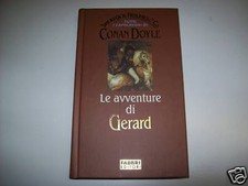 A.CONAN DOYLE-LE AVVENTURE DI GERARD-SHERLOCK HOLMES&CO