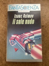 Isaac Asimov - Il Sole Nudo -