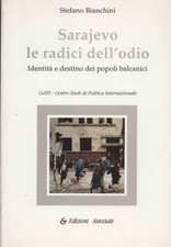 Sarajevo le radici dell'odio -