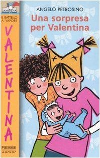 Una sorpresa per valentina - per, von