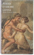 Aa. Vv. POESIA D'AMORE LATINA I Classici Collezione / V Mondadori 2007
