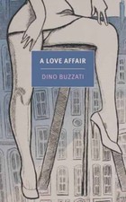 A Love Affair by Dino Buzzati