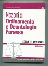 NOZIONI DI ORDINAMENTO E DEONTOLOGIA FORENSE L'esame di avvocato Vitiello Libro