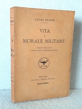 VITA e MORALE MILITARE di  Luigi  Russo terza edizione  1939