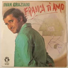 IVAN GRAZIANI -FRANCA TI AMO /
