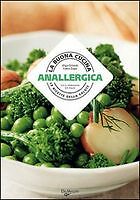 Buona cucina anallergica - buona,