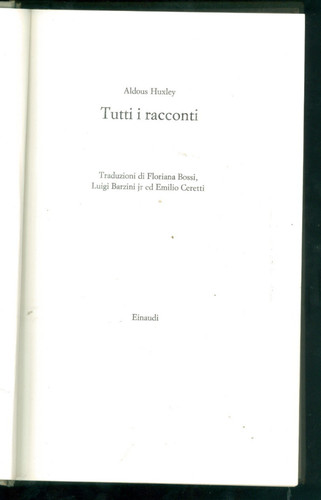 Huxley aldous tutti racconti - huxley, i