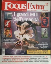 Focus Extra n° 17 " I grandi miti dell'umanità " marzo - aprile 2004