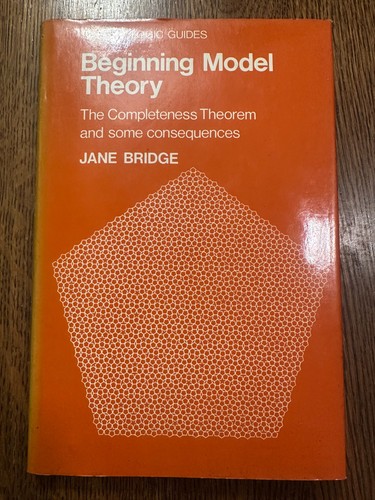 Beginning model theory the - beginning, theory: