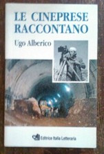 UGO ALBERICO - LE CINEPRESE