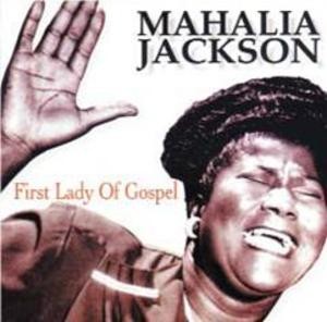 Mahalia jackson first - mahalia,