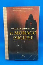 BUR Narrativa - VALERIA MONTALDI - IL MONACO INGLESE