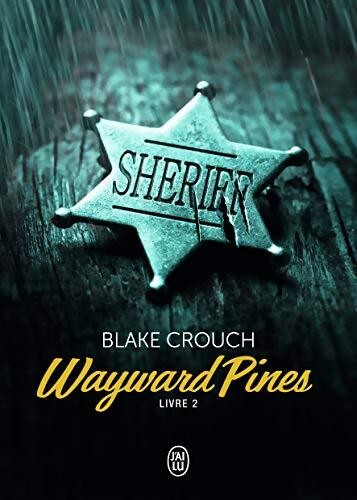 Wayward pines blake crouch - wayward,