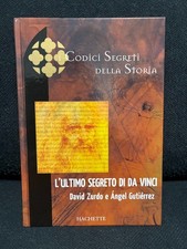 David Zurdo/Angel Gutiérrez-L'ULTIMO SEGRETO DI DA VINCI-Hachette-2005