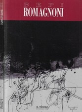 Bepi Romagnoni. . Claudio Spadoni, testo di. 1994. .