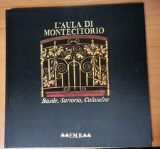 L'AULA DI MONTECITORIO Basile Sartorio Calandra 1986 FMR Franco Maria Ricci