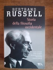 BERTRAND RUSSELL - STORIA DELLA FILOSOFIA OCCIDENTALE - TEA 2014