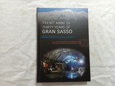 Trent’anni di Gran Sasso