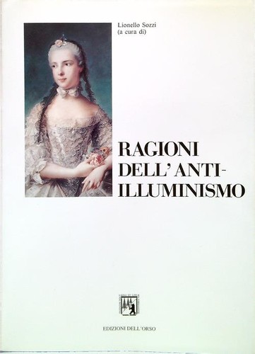 Ragioni dell anti - ragioni, dell'anti-illuminismo