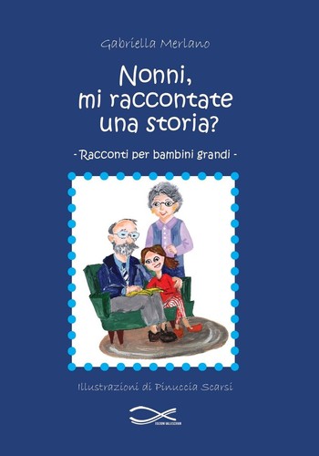 Nonni raccontate una - mi,
