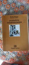 Produzione metalmeccanica vol 2 - Secciani, Villani