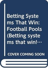 Betting Systems That Win