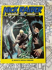 Nick Raider 161 "Il bosco degli Orrori" Sergio Bonelli Editore