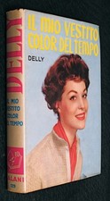 Il mio vestito color del tempo I romanzi della rosa Salani editore 1963