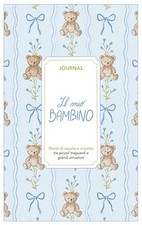 Il mio bambino. Journal