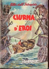 ALBI DELL'INTREPIDO N. 777 - 6/12/1960 - "CIURMA D'EROI" -P4