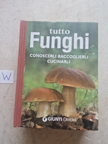 Libro tutto funghi conoscerli - libro,