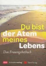Du bist der Atem meines