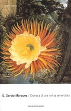 CRONACA DI UNA MORTE ANNUNCIATE G. G. Marquez MONDADORI Oscar 2010 9788804543213
