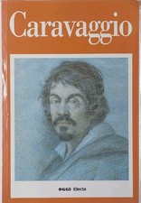 Caravaggio - Oggi/Electa 1993