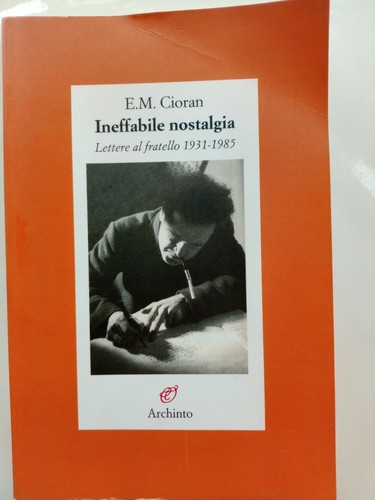 Ineffabile nostalgia lettere - ineffabile, nostalgia.