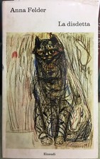 (Narrativa) A. Felder - LA DISDETTA - I EDIZIONE - Einaudi 1974
