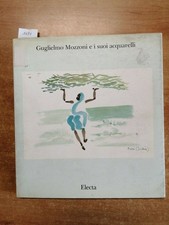 GUGLIELMO MOZZONI E I SUOI
