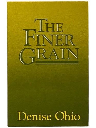 The finer grain - the,