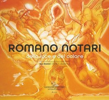 Romano Notari. Della luce e