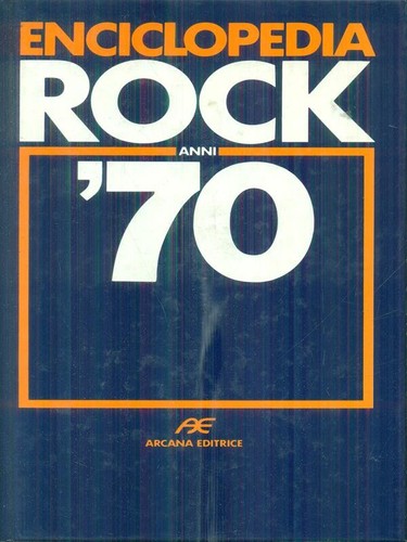 Enciclopedia rock anni - enciclopedia,