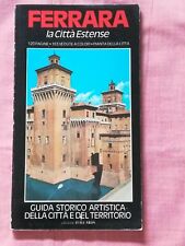 FERRARA la Città estense - GUIDA STORICO ARTISTICA - EDIZIONI ITALCARDS 1988 