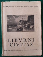 1941 LIBURNI CIVITAS RASSEGNA ATTIVITÀ MUNICIPALE COMUNE DI LIVORNO LABRONICI