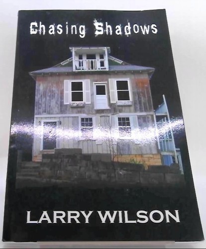 Larry wilson chasing shadows - larry,