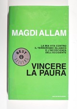 Vincere La Paura, Magdi Allam - ed. Mondadori