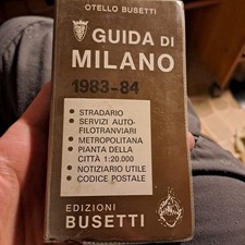 Otello Busetti Guida Di Milano 1983-84 EDIZIONI BUSETTI Arti Grafiche Gipa GUID 