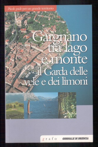 Gargnano tra lago monte il - monte,