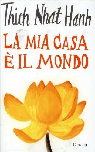 Libro mia casa il mondo - la,