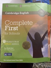 COMPLETE FIRST FOR SCHOOLS, student book and workbook without answers, Cambridge