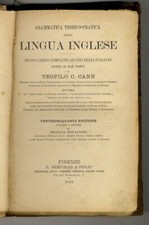 Grammatica teorico-pratica della Lingua Inglese. Nuovo corso completo ad uso ...