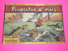 PINOCCHIO AL MARE Nerbini Collana albi per Ragazzi 1943 originale !!
